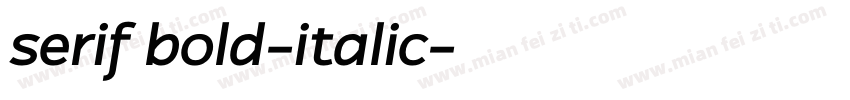 serif bold-italic字体转换